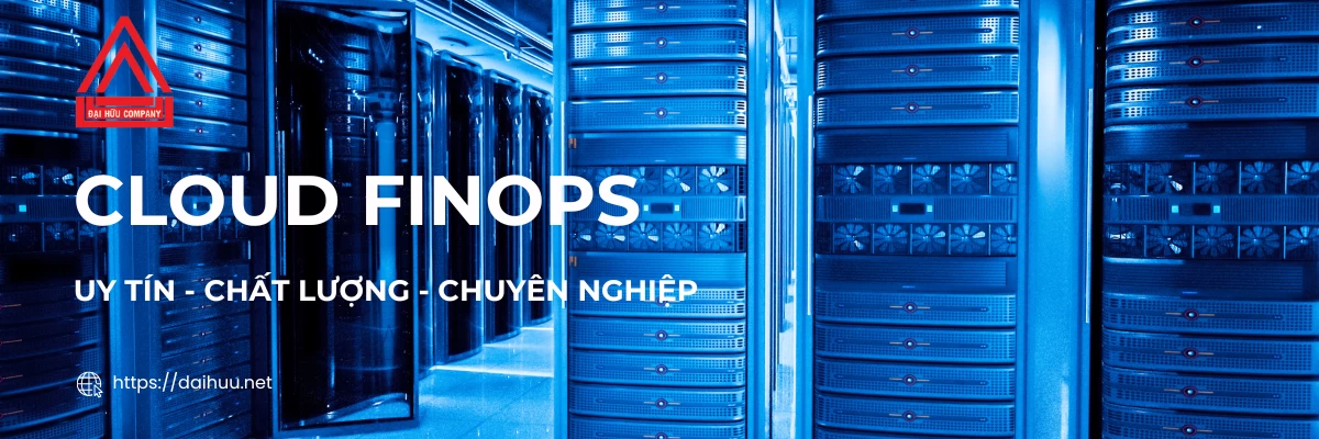 Cloud Finops | Giải Pháp Cho Thuê Máy Chủ Uy Tín Chất Lượng