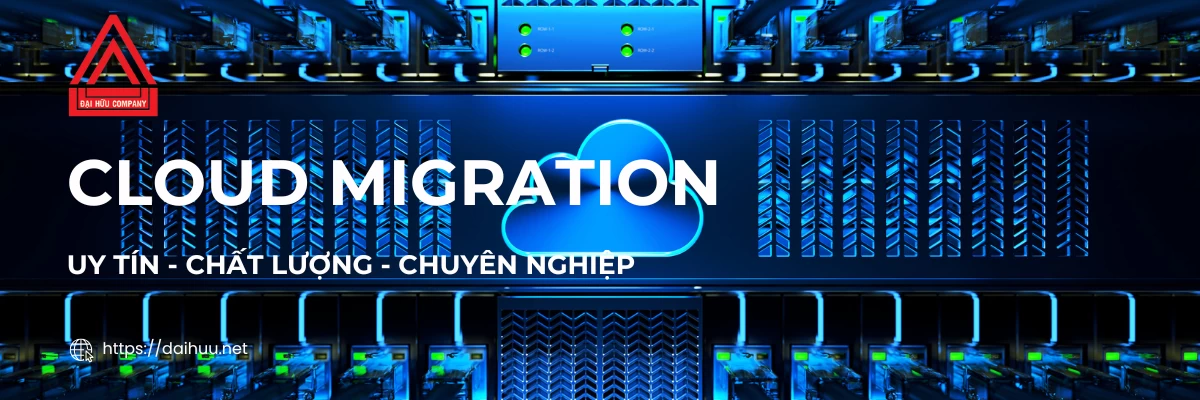 Cloud Migration | Giải Pháp Cho Thuê Máy Chủ Uy Tín Chất Lượng