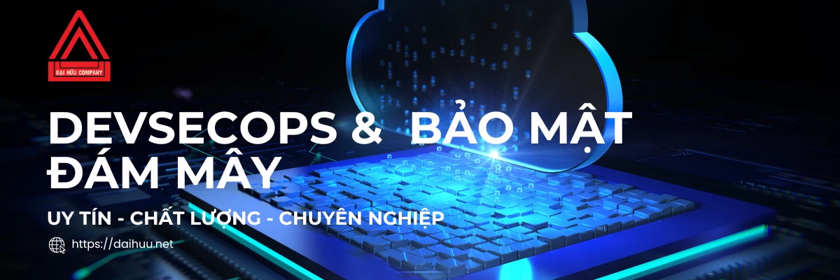 Devsecops &  Bảo Mật Đám Mây | Giải Pháp Cho Thuê Máy Chủ Uy Tín Chất Lượng